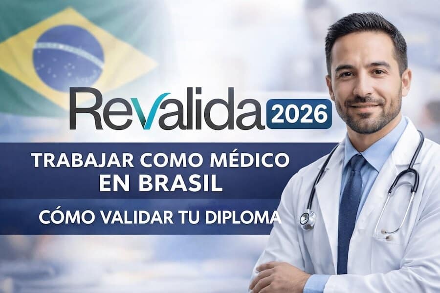 Revalida Brasil 2026: cómo validar el diploma médico y trabajar como médico en Brasil