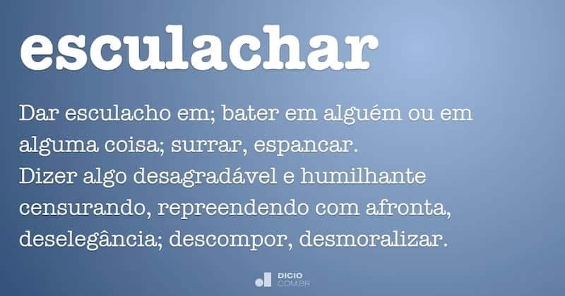 Esculachar meaning in Portuguese: scolding someone harshly in front of other people